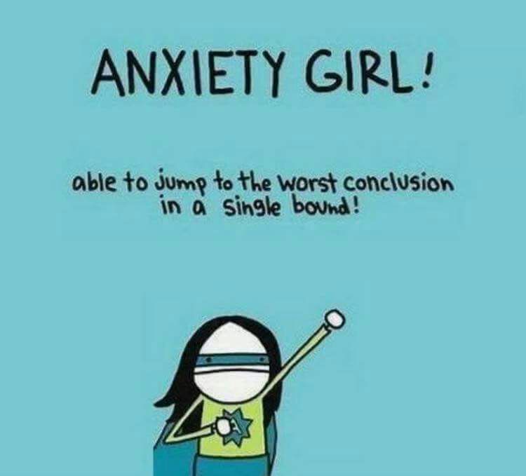 Anxiety girl is back…